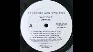 Brothers And Systems - One Voice (Dub Mania & Philth) (Version 2)
