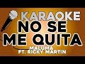 KARAOKE (No se me quita - Maluma ft. Ricky Martin) KARAOKE (No se me quita - Maluma ft. Ricky Martin)
