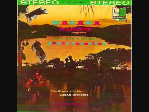 Tito Rivera & His Cuban Orchestra - Album ' Havana Holiday '