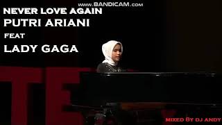 DUET SANGAR - Putri Ariani - Lady Gaga - Never Love Again. sempat di blokir Youtube.
