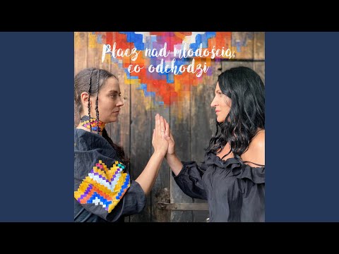 Płacz nad młodością, co odchodzi (feat. Kayah)