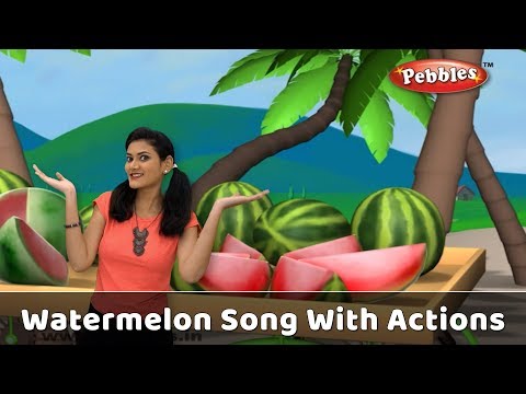 Watermelon Song With Actions | Fruit Rhymes For Babies | Learn Fruits For Kids | Toddlers Songs