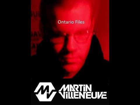 Martin Villeneuve - Ontario Files 2001-06 (3-hour Set)