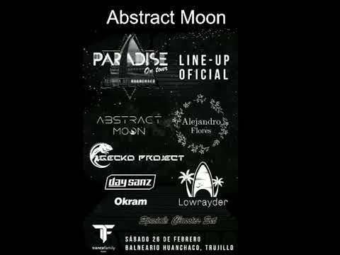 TranceFamilyPeru pres. Paradise Huanchaco - Abstract Moon (26/02/2022)