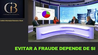 Corportate Business - Evitar a fraude depende de si