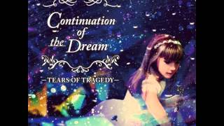 Tears of Tragedy | Continuation of the Dream | Voice