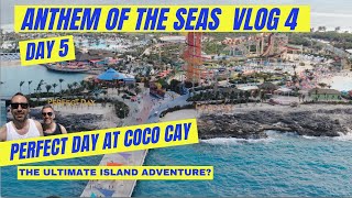 Anthem of the Seas- VLOG 4 Perfect Day at Coco Cay