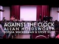 Against The Clock: Steve Hunt and Sophia Wackerman