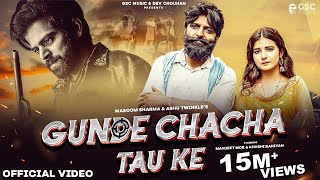Gunde Chacha Tau (Official Video )  Masoom Sharma 