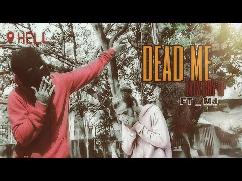 LIL RK - DEAD ME - FT MJ [ Eyes cry ep :( ] [ official music video ]