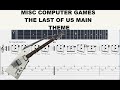 MISC COMPUTER GAMES THE LAST OF US MAIN THEME |Guitar Tab| TUTORIAL#Mastertabs#BestFreeYoutubeMusic#