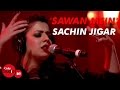 Sawan Mein Sachin Jigar Divya Kumar Jasmine Sandlas Coke Studio MTV Season 4