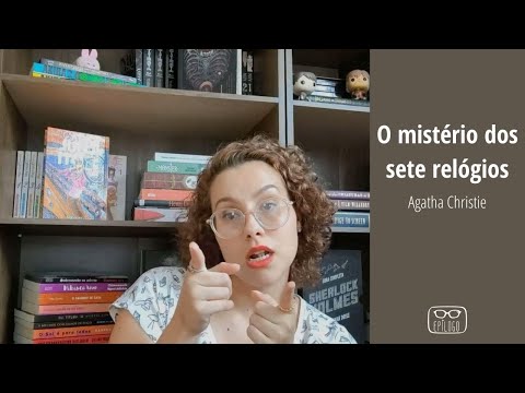 O mistrio dos sete relgios (Agatha Christie) - Eplogo Literatura