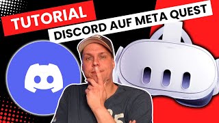DISCORD auf der META QUEST 3! So einfach geht es!