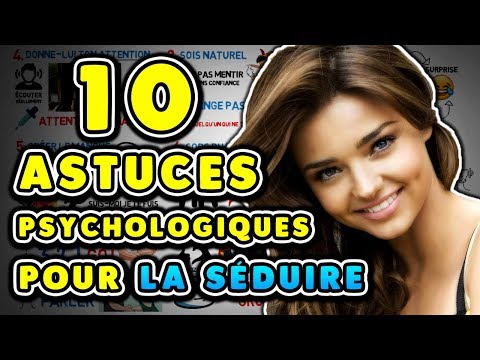 10 Astuces Psychologiques pour LA SÉDUIRE et la Rendre Amoureuse !