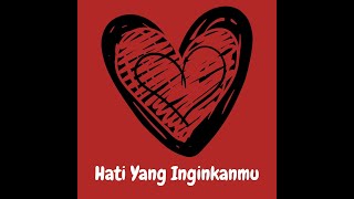 Download lagu Hati Yang Inginkanmu ( Lyric Video) mp3 Download lagu Hati Yang Inginkanmu ( Lyric Video) mp3