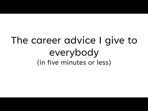 The career advice I give to everybody - Five Minute Friday