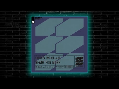 Two Are, Alar, Korolova - Ready For More (Extended Mix)