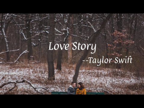 泰勒絲 Taylor Swift - Love Story (歌詞 | 中英字幕) ᴴᴰ (Taylor Swift - Love Story (Lyrics 中英字幕 | 中文歌詞))