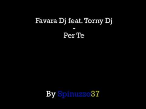 Favara Dj feat. Torny Dj - Per Te