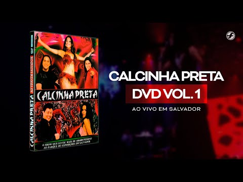 Calcinha Preta #AoVivoEmSalvador DVD Completo Vol.1