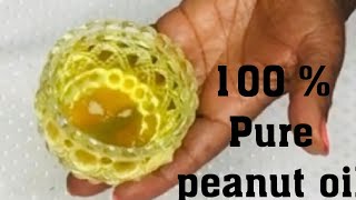 How to make 100% pure peanut / groundnut/arachis oil at home