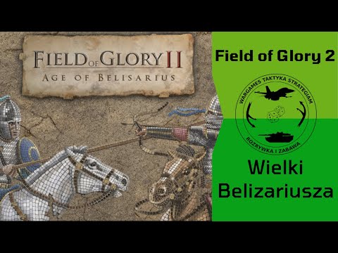 Field of Glory 2 - Wieki Belizariusza