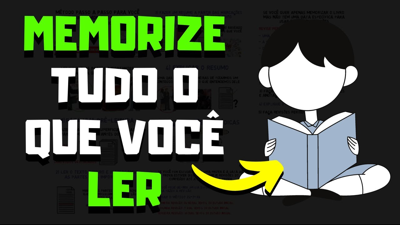 Método PRÁTICO para MEMORIZAR tudo o que você LER