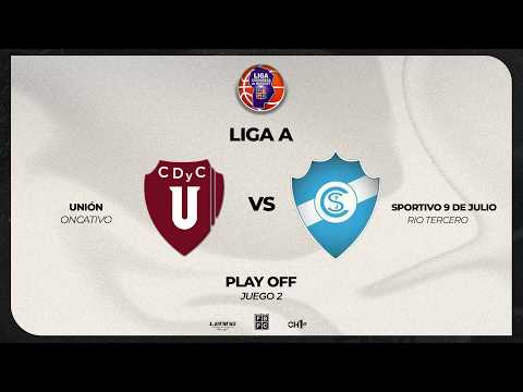 LIGA A - 2° JUEGO PLAYOFF - UNIÓN (ONCATIVO) vs SPORTIVO 9 DE JULIO (RÍO III) - 23/10/2026