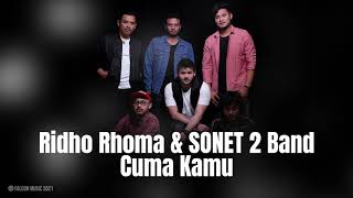 Download lagu Ridho Rhoma & SONET 2 Band - Cuma Kamu mp3