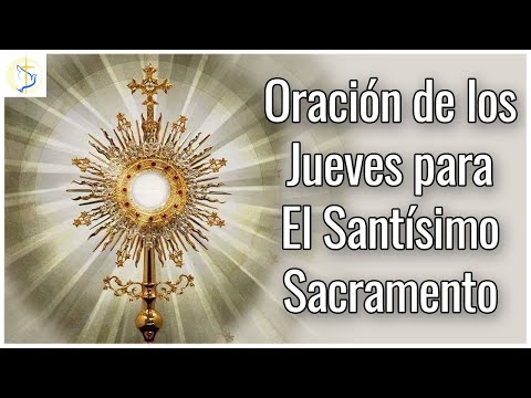 Oracion para el Santísimo Sacramento