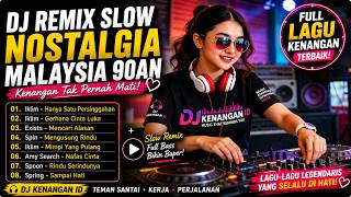 Download lagu DJ Remix Slow Malaysia Paling Menyentuh ❤️ Hanya Satu Persinggahan, Mencari Alasan, Rindu Serindunya mp3