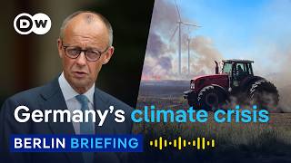 Germany faces drought and wildfires while politicians deprioritize climate action