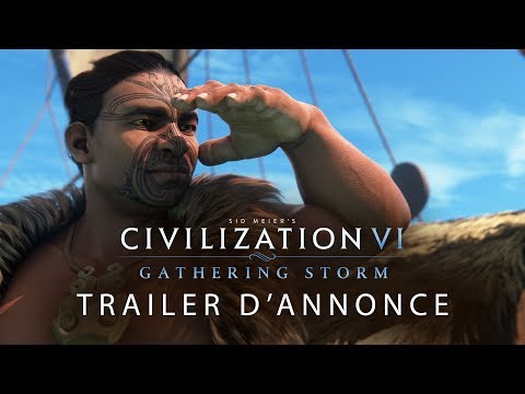 Civilization VI : Gathering Storm - Trailer d'Annonce