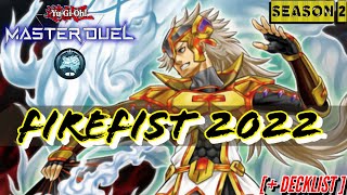 FIRE FIST 2022!! READY TO BURN YOUR OPPONENT!! | YUGIOH MASTER DUEL