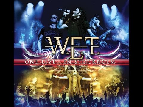 W.E.T - One Live in Stockholm (Full Concert)