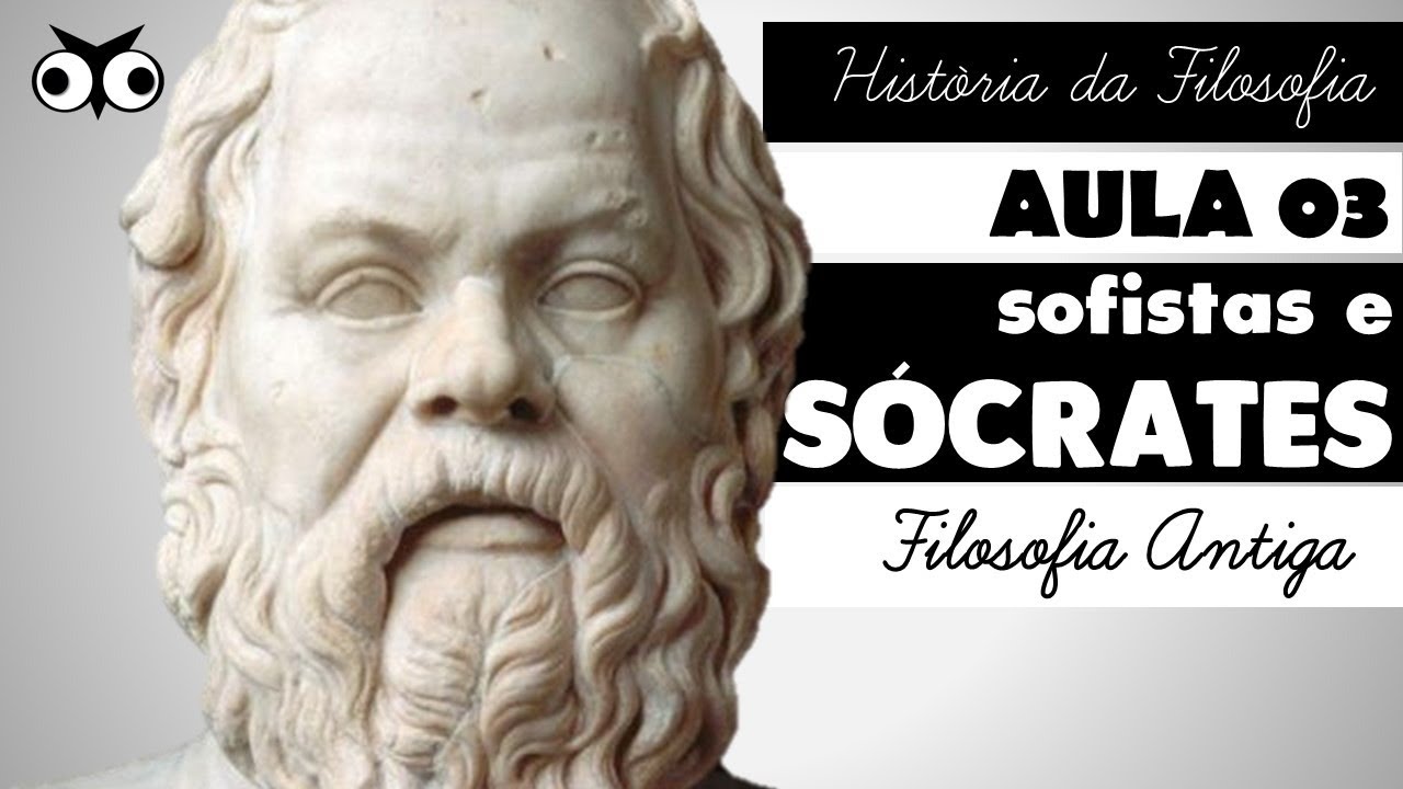 Sócrates e os sofistas | História da Filosofia |  Prof. Vitor Lima | Aula 03