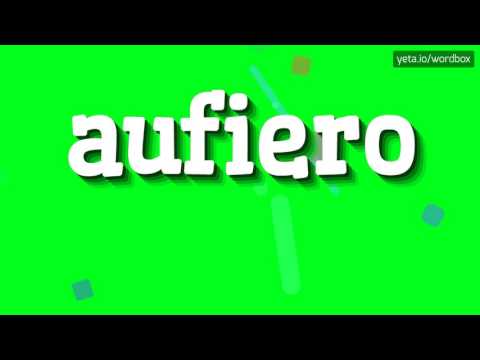 AUFIERO - HOW TO PRONOUNCE IT!?