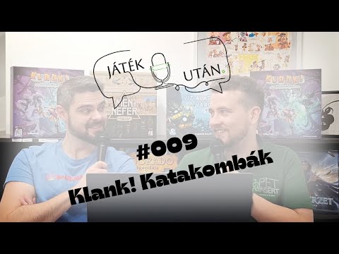 JátékUtán #009 - Klank! Katakombák | Első benyomások - JátékUtán