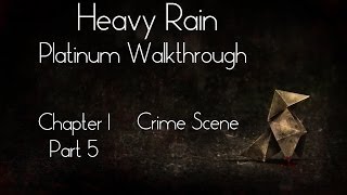 Heavy Rain Platinum Walkthrough - Chapter 1 - Part 5: Crime Scene HD