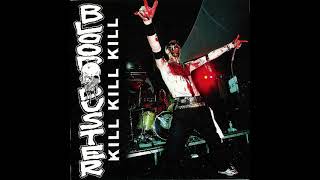 Blood Duster - Kill, Kill, Kill (2006) (Live)