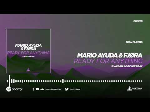 Mario Ayuda & FJØRA - Ready For Anything (Blaikz & BlackBonez Remix)
