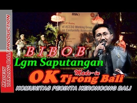 Lgm Saputangan -  BIBOB - OK Tjrong Bali