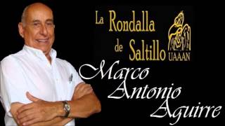 La Rondalla de Saltillo - Poemas - Marco Antonio Aguirre