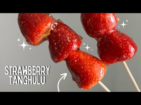 3-ingredient Tanghulu Recipe | Strawberry Tanghulu | How To Make Tanghulu | Paola Santana