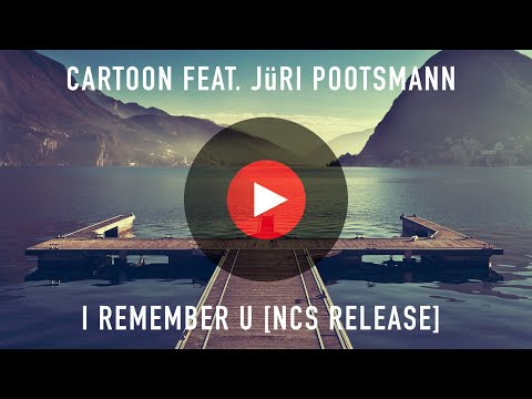 Cartoon feat. Jüri Pootsmann - I Remember U [NCS Release] | 1 Hour
