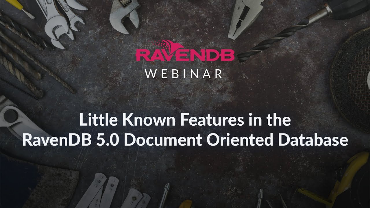 Little Known Features in the RavenDB 5.0 Document Oriented Database