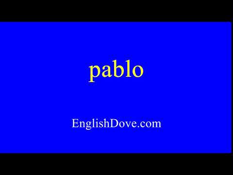 How to pronounce pablo in American English.