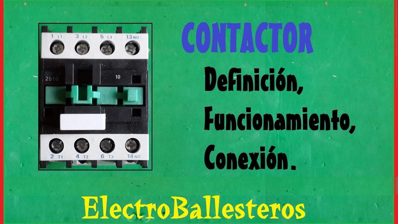 Contactor, que es y como funciona?