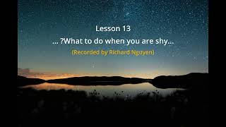 Lesson 13... ?What to do when you are shy...